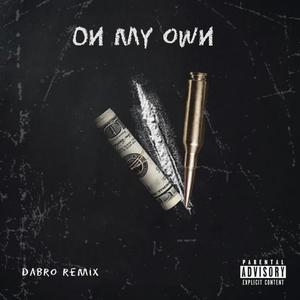 On My Own (Explicit)