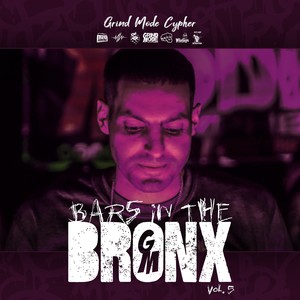 Grind Mode Cypher Bars in the Bronx, Vol. 5 (Explicit)