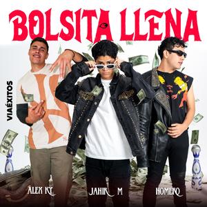 Bolsita Llena (feat. Homero Ron & Alex Ky) [Explicit]