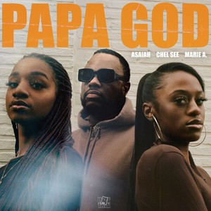 Papa God (feat. Marie A. & Chel See)