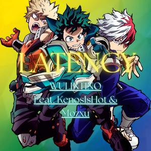 Latency (feat. KenosIsHot & Mozxu) (Explicit)