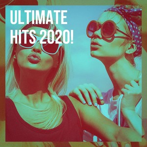 Ultimate Hits 2020!