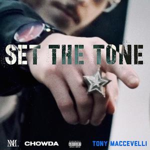 Set The Tone(feat. Tony Maccevelli) (Explicit)