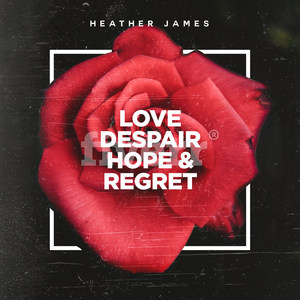 Love Despair Hope & Regret