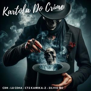 Kartola Do Crime (feat. CTS Kamika-Z, Caçadores De Harmonia & Silvio Mc) [Explicit]