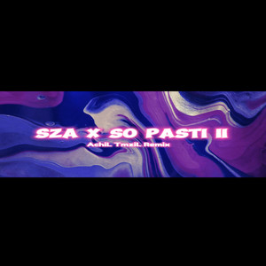 SZA X SO PASTI 2