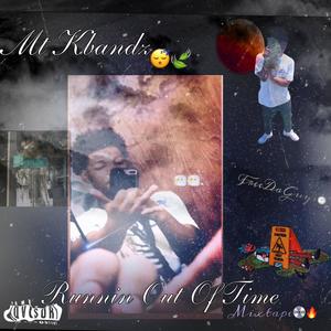 Running Out Of Time (Mixtape) [Explicit]