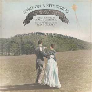 Spirit on a Kite String: Songs of Month in the Country