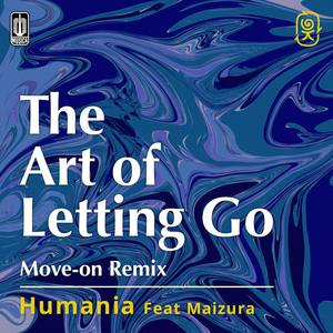 The Art Of Letting Go (Remix Version) dari Maizura