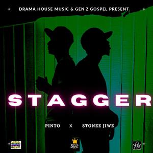 Stagger (feat. Stonee Jiwe)