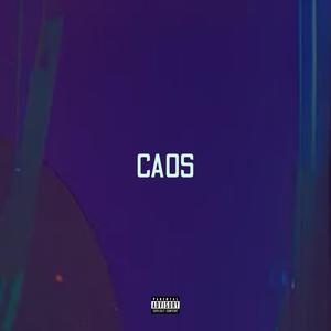 Caos (Explicit)