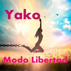 Yako Modo Libertad (Explicit)