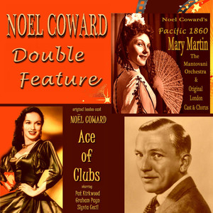 Noel Coward Double Feature - Ace of Clubs & Pacific 1860 (Original Cast Recordings)