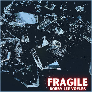 Fragile