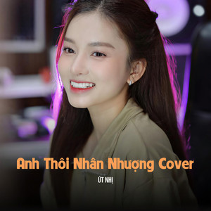 Anh Thôi Nhân Nhượng (COVER版)