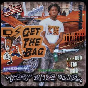 GET THE BAG (Explicit)