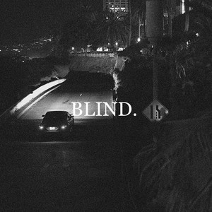 Blind (feat. Veexohh)