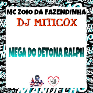 Mega do Detona Ralph (Explicit)