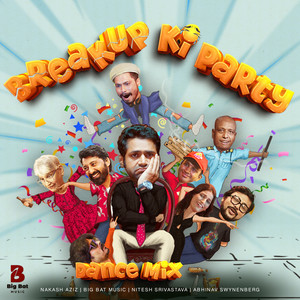 Breakup Ki Party (Dance Mix)