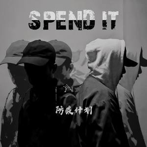 SPEND IT