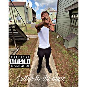 Letter to da oppz (feat. 2T yungn) [Explicit]