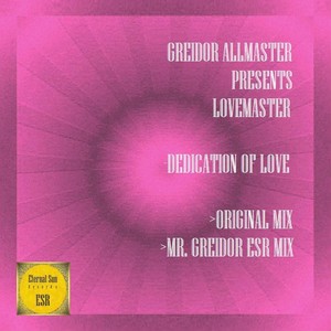 Dedication of Love (Mr. Greidor ESR Remix)