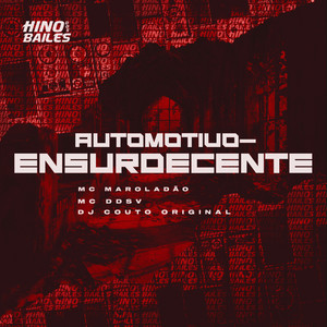 Mc Maroladão - Automotivo Ensurdecente (Explicit)