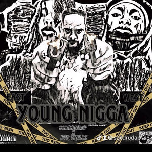 YOUNG NIGGA (feat. BTR TRELLZ) [Explicit]