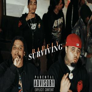 Barely Surviving (Explicit)