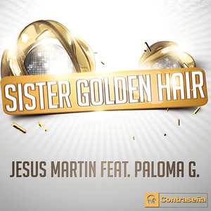 Sister Golden Hair(feat. Paloma G) (Radio Mix)