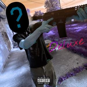 Who Tf Is That (Deluxe) [Explicit]