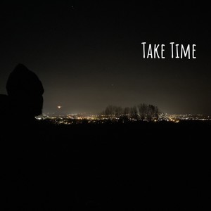 Take Time (Explicit)