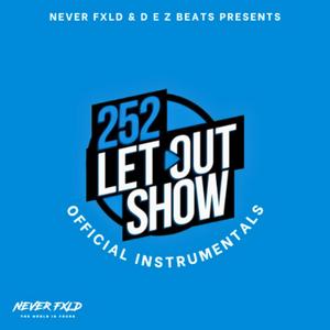 D E Z Beats Presents The 252 Let Out Show Official Instrumentals