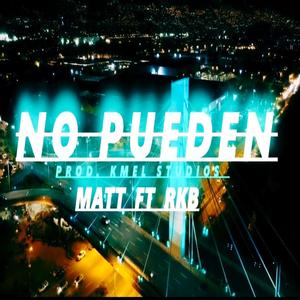 No Pueden (feat. Rkb)