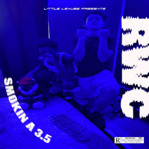 SMOKIN A 3.5 (Explicit)