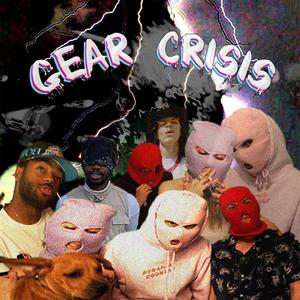 GEAR CRISIS (Explicit)