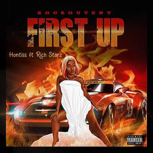 FIRST UP (OFFICIAL AUDIO) RICH STARZ [Explicit]