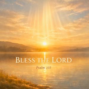 Bless The Lord