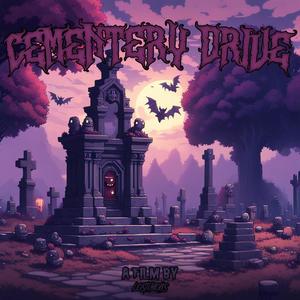 Cementery Drive (Explicit)