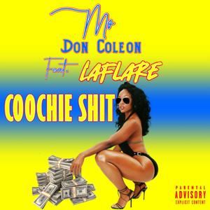 Coochie Shit(feat. Laflare) (Explicit)