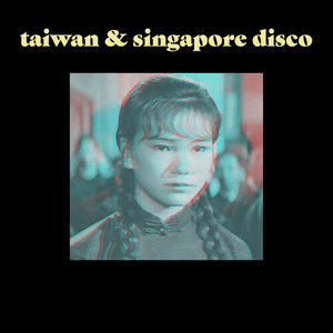 Taiwan & Singapore Disco