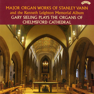 Organ Works of Stanley Vann & Kenneth Leighton Memorial Album
