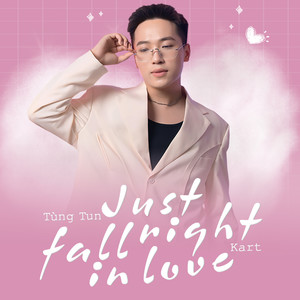 Just Fall Right In Love