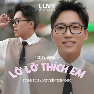Lỡ Lỡ Thích Em (Beat LUNY Remix)