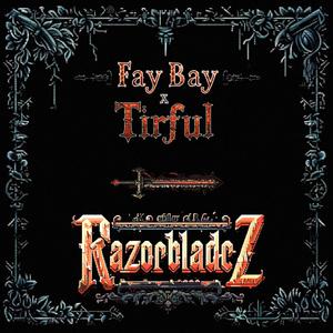 RazorBladeZ (feat. Fay Bay)