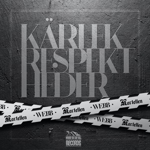 Kärlek respekt heder (Explicit)
