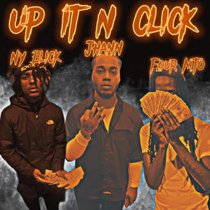 Up It N Click (feat. JHANN & NyBlick57)