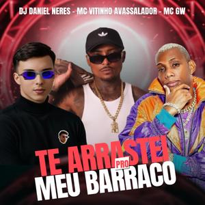 TE ARRASTEI PRO MEU BARRACO (ELETROFUNK)