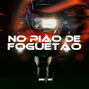 No Pião de Foguetão (Explicit)