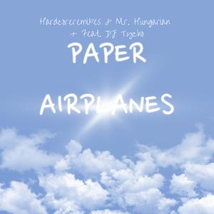 Paper Airplanes (Feat. DJ Tycho)